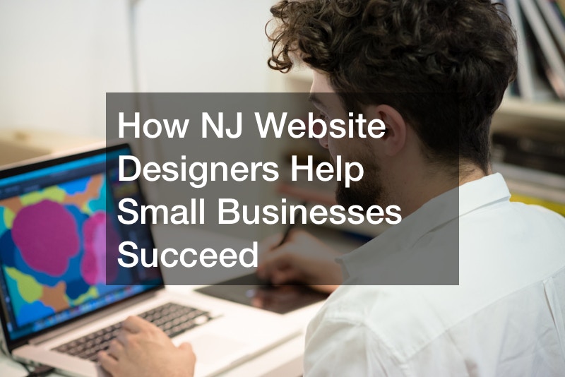 How NJ Website Designers Help Small Businesses Succeed