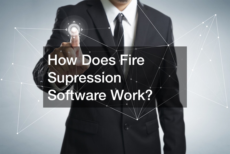 How Does Fire Supression Software Work?