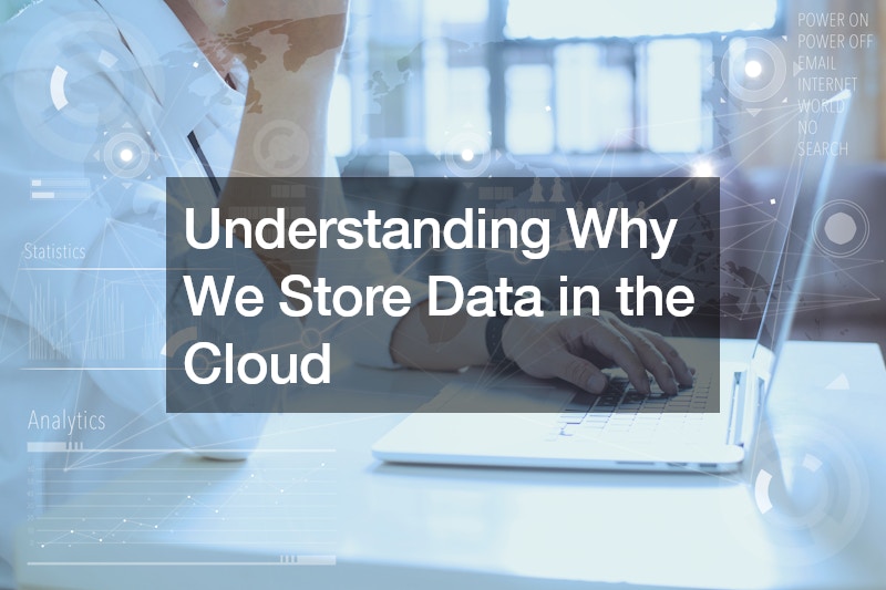 Understanding Why We Store Data in the Cloud