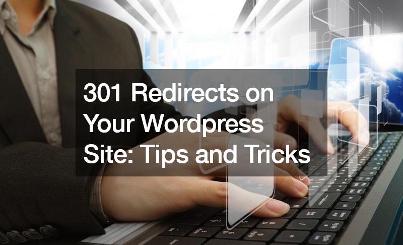 301 Redirects on Your WordPress Site: Tips and Tricks